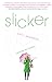 Slicker: A Novel
