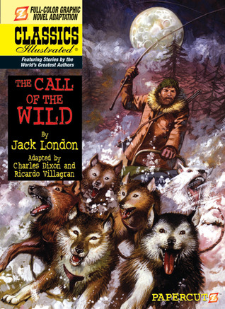 Classics Illustrated #15: The Call of the Wild (Hardcover)