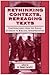 Rethinking Contexts, Rereading Texts: Contributions from the Social Sciences to Biblical Interpretation (The Library of Hebrew Bible/Old Testament Studies, 299)