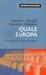 Quale Europa: Usi e abusi d...