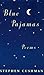 Blue Pajamas: Poems