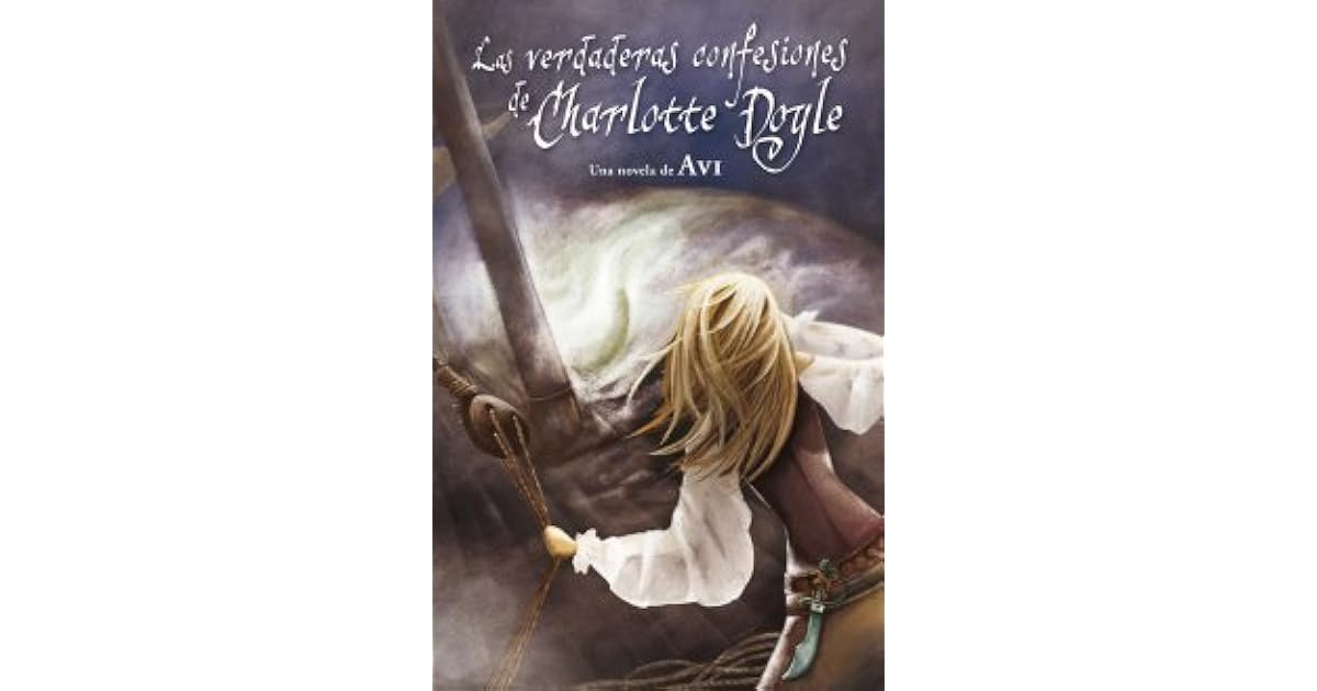 Las verdaderas confesiones de Charlotte Doyle by Avi