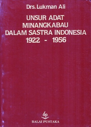 Unsur Adat Minangkabau dalam Sastra Indonesia 1922-1956