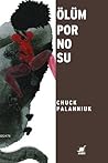 Ölüm Pornosu by Chuck Palahniuk