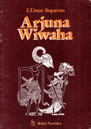 Arjunawiwaha: Kadhapuk Pakem Ringgit Purwa - Tilaranipun Suwargi Ki Ng. Wignjasutarna