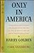 Only in America by Harry Lewis Golden