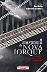 A maratona de Nova Iorque by António Goucha Soares A maratona de Nova Iorque by António Goucha Soares