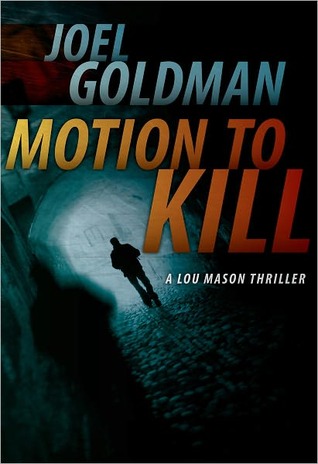 Motion To Kill (Lou Mason, Mystery #1)