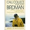 Call Collect, Ask for Birdman by James M. Vardaman