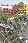 Comic Book Guide to the Mission by Lauren Davis