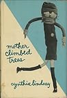Mother Climbed Trees by Cynthia Lindsay