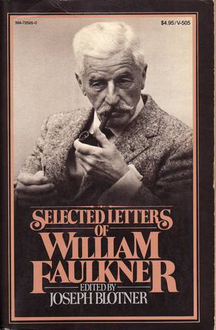 Selected Letters of William Faulkner (Paperback)