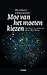 Moe van het moeten kiezen : op zoek naar een spiritualiteit van de zelfbeschikking