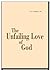 The Unfailing Love of God