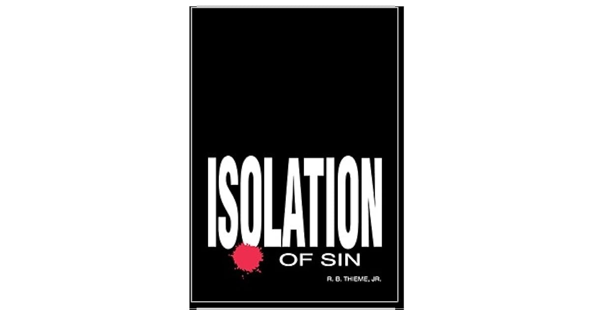 Isolation of Sin by R.B. Thieme Jr.