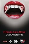 El día del juicio mortal by Charlaine Harris