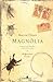 Magnólia (Trilogia Íntima, #1)