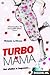Turbomama