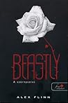 Beastly - A szörnyszívű by Alex Flinn