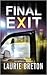 Final Exit by Laurie Breton
