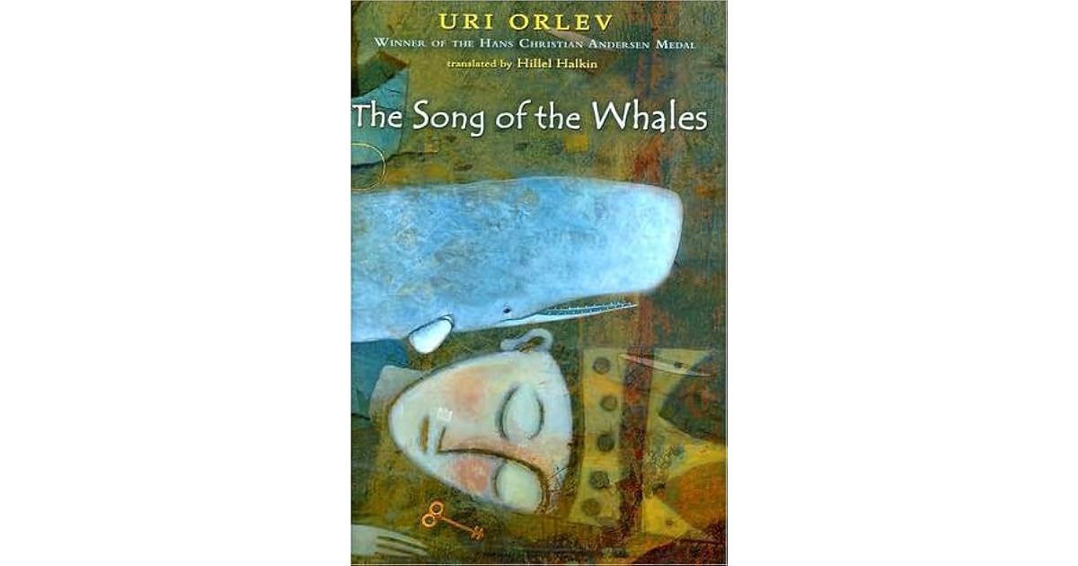 The Song Of The Whales By Uri Orlev