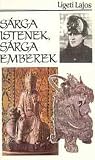 Sárga istenek, sárga emberek