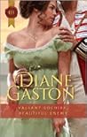 Valiant Soldier, Beautiful Enemy by Diane Gaston Valiant Soldier, Beautiful Enemy by Diane Gaston