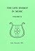 The Life Energy In Music, V...