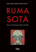 Ruma sota: Talvi- ja jatkosodan vaiettu historia (Hardcover)