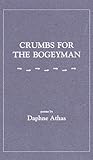 Crumbs for the Bogeyman