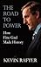 The Road to Power: How Fine...