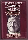 Robert Penn Warren Talking: Interviews 1950-1978 Robert Penn Warren Talking: Interviews 1950-1978
