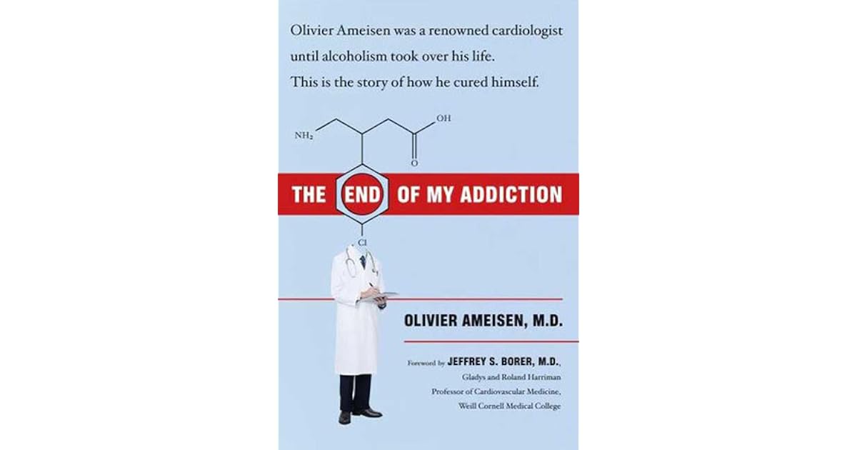 The End of My Addiction by Olivier Ameisen