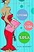 Living the Vida Lola (A Lola Cruz Mystery #1)