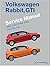Volkswagen Rabbit, GTI (A5) Service Manual: 2006, 2007, 2008, 2009: 2.0l Fsi, 2.5l