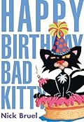 Happy Birthday, Bad Kitty (Bad Kitty Chapter Book, #2)