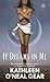 It Dreams in Me by Kathleen O'Neal Gear