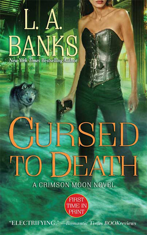 Cursed to Death (Crimson Moon, #4)