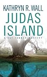 Judas Island (Bay Tanner, #4)