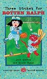 Three Strikes for Rotten Ralph (Rotten Ralph Rotten Readers, 5) Three Strikes for Rotten Ralph (Rotten Ralph Rotten Readers, 5)