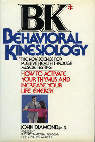 BK: Behavioral Kinesiology--How to Activate Your Thymus and Increase Your Life Energy