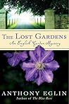 The Lost Gardens (English Garden Mystery #2) The Lost Gardens
