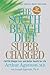 The South Beach Diet Supercharged: Faster Weight Loss and Better Health for Life