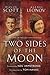 Two Sides of the Moon: Our ...