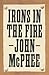 Irons in the Fire
