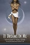 It Dreams in Me