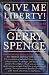 Give Me Liberty: Freeing Ourselves in the Twenty-First Century