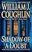 Shadow of a Doubt by William J. Coughlin