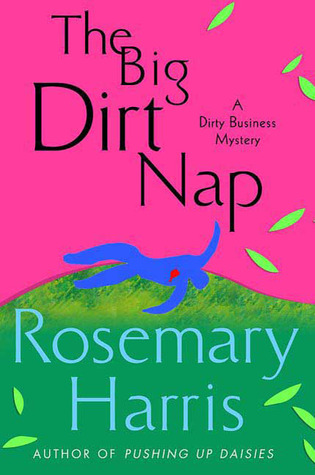 The Big Dirt Nap (Dirty Business, #2)