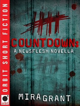 Countdown (Newsflesh, #0.25)
